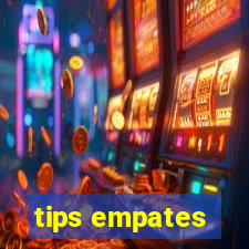 tips empates